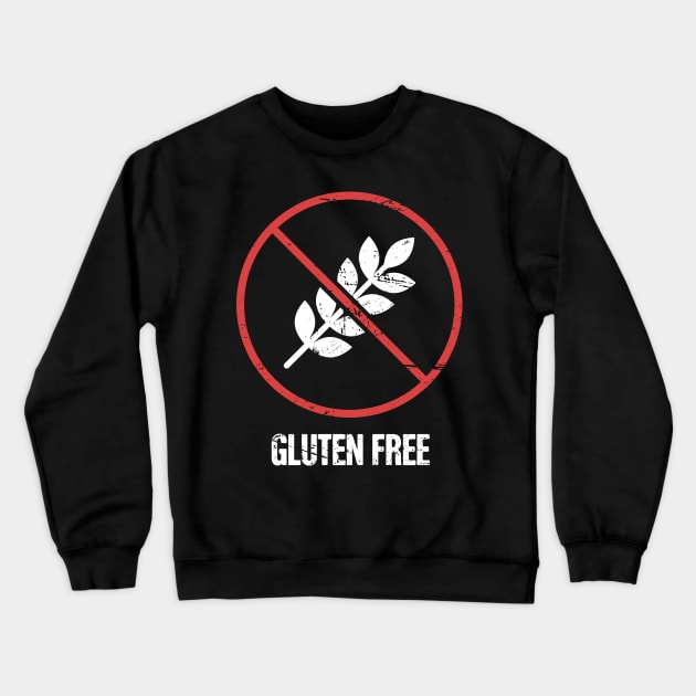 Funny Gluten Free Celiac Disease Crewneck Sweatshirt by MeatMan